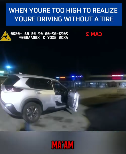 “Driver Goes Miles Without a Tire — Claims She Didn’t Notice Because She Was ‘Too High’”