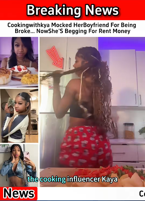 “Viral Chef Kaya Mocked Her Boyfriend for Being Broke — Now SHE’S the One Begging for Rent Money!”