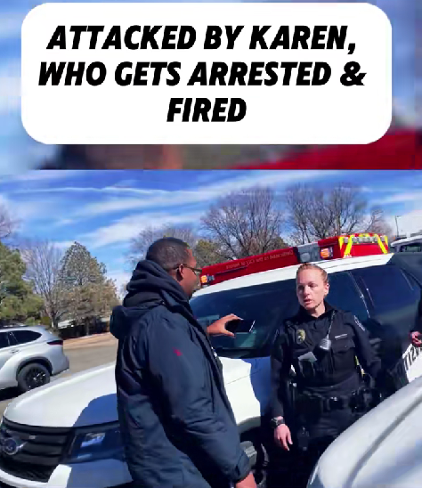 “Karen” Attacks the Wrong Person — Gets Arrested, Fired, and Exposed on Bodycam Footage