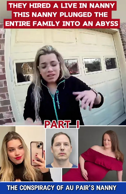 “The Nanny They Welcomed Into Their Home Turned Their Lives Upside Down — A Family’s Nightmare Begins”