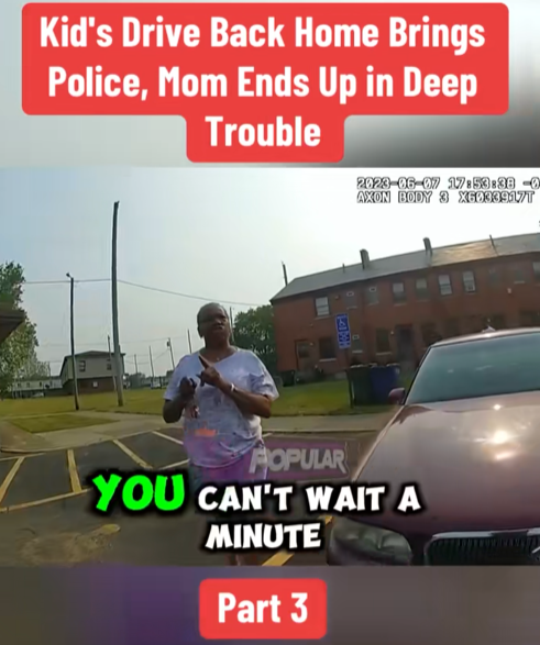 “Police Shocked After Child Drives Home Alone — Mom’s Reaction Only Makes Things Worse”