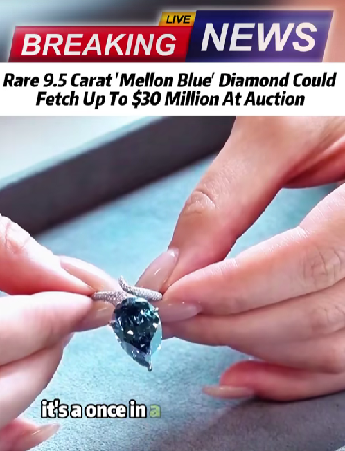 “Ultra-Rare 9.5-Carat ‘Mellon Blue’ Diamond Stuns Experts — Auction Estimate Soars to $30 Million”