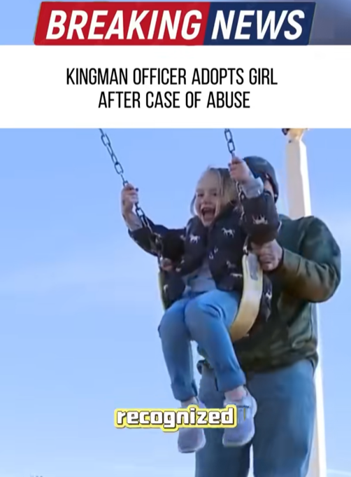 Breaking News: Kingman Officer Adopts Young Girl After Abuse Case — A Story That Restored Faith in Humanity