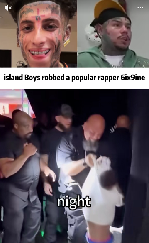 Clickbait Title:Island Boys Allegedly Rob Popular Rapper 6ix9ine in Late-Night Incident That Shook Fans