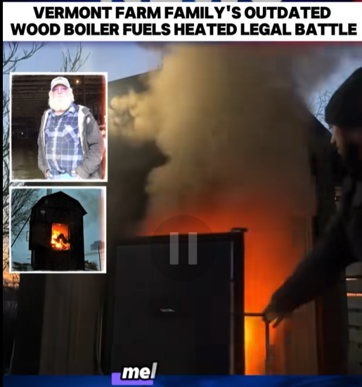 Vermont Farm Family Faces Legal Firestorm After Outdated Wood Boiler Sparks Heated Battle