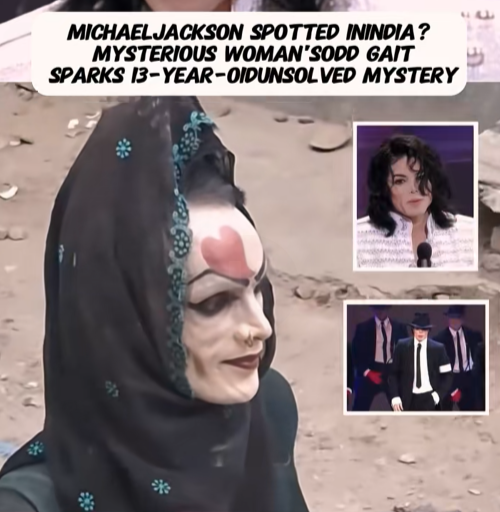 “Michael Jackson Spotted in India?” Mysterious Woman’s Unusual Look Ignites a 13-Year Internet Mystery