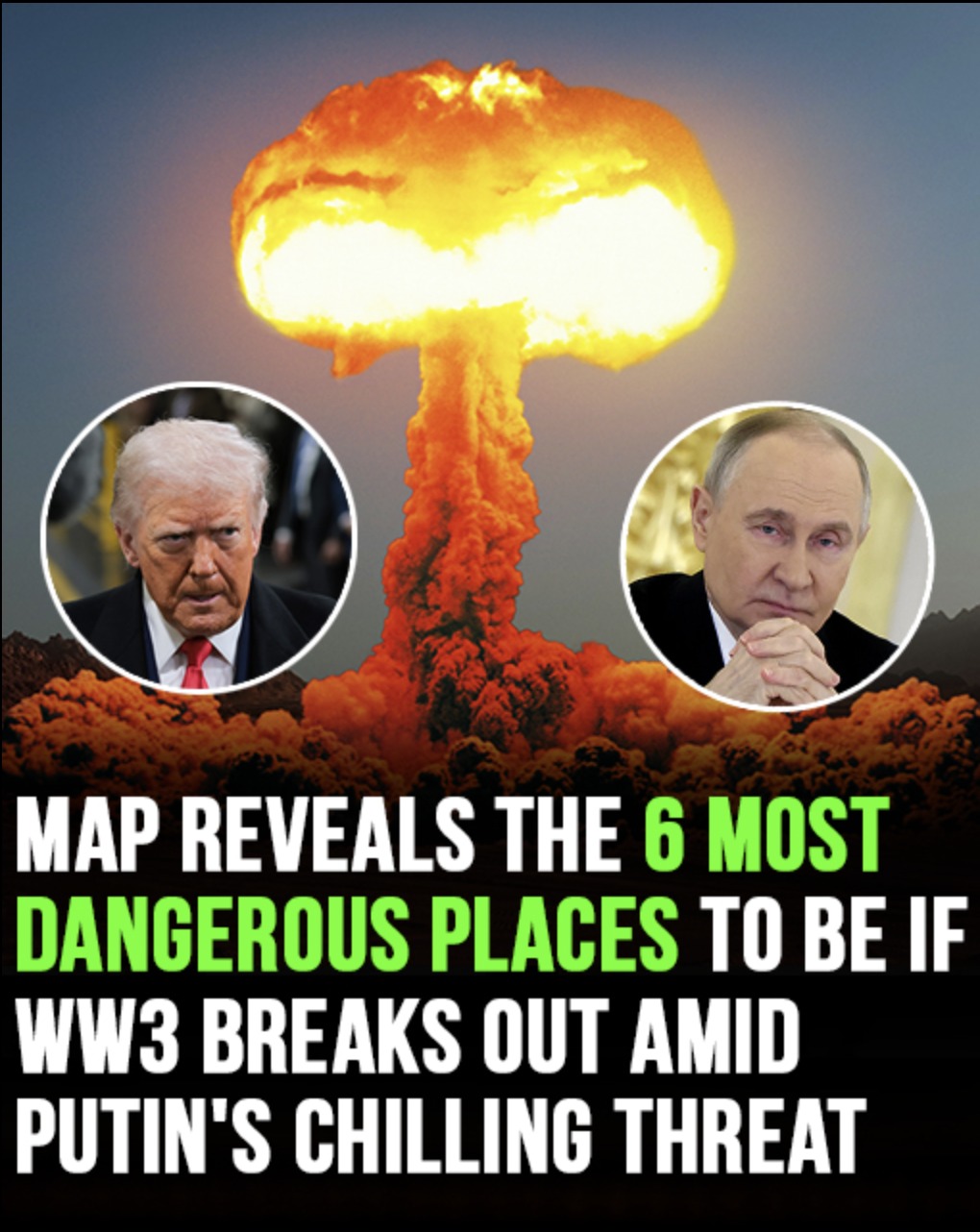 Map reveals the 6 most dangerous places to be if WW3 breaks out!