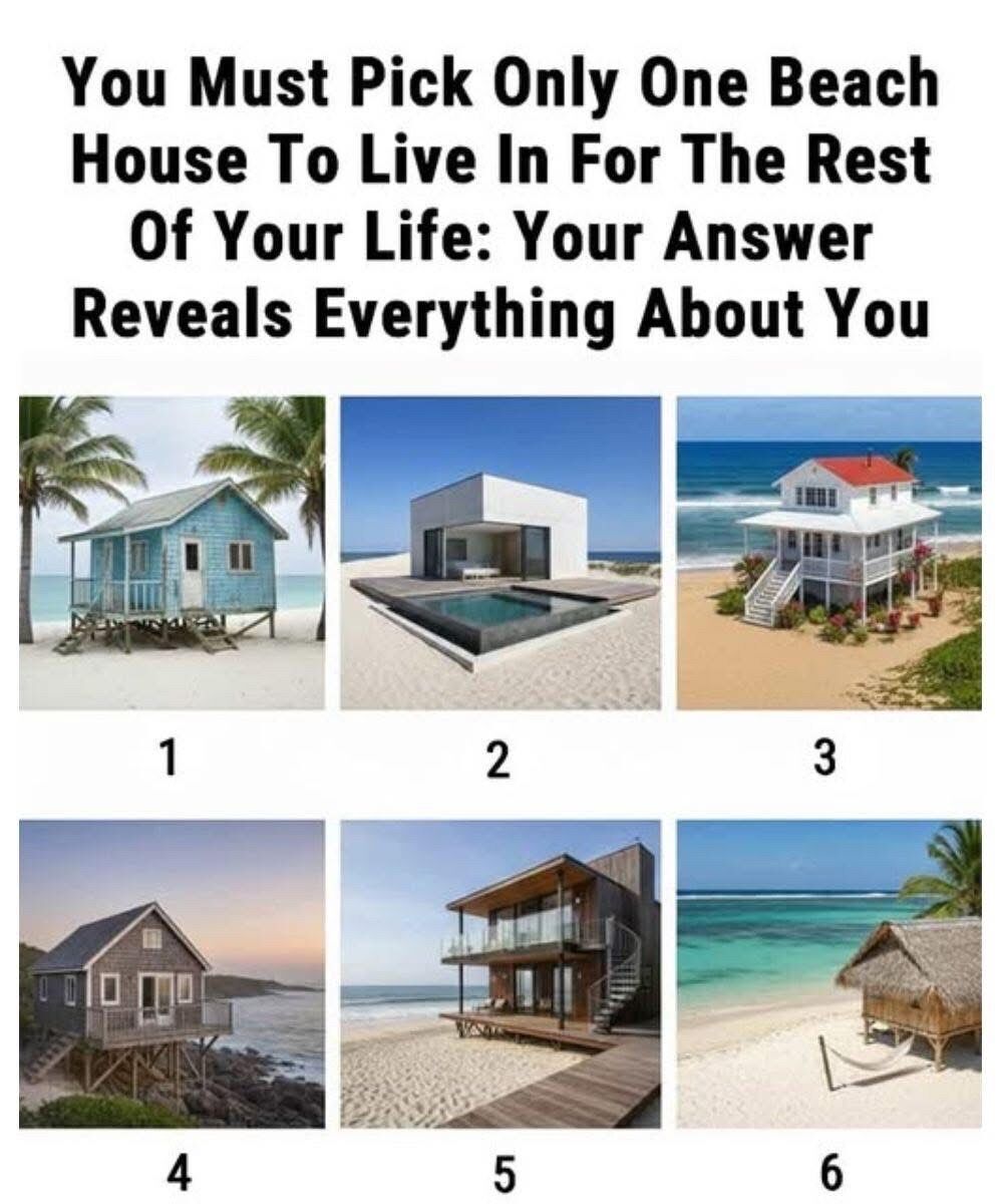 You Must Pick Only One Beach House To Live In For The Rest Of Your Life: Your Answer Reveals Everything About You. Check 1st comment 